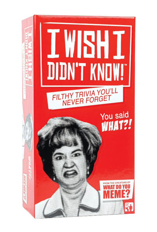 I Wish I Didn't Know! The Filthy Trivia Adult Party Game by What Do You Meme? - The Bargin Chic Retail Store