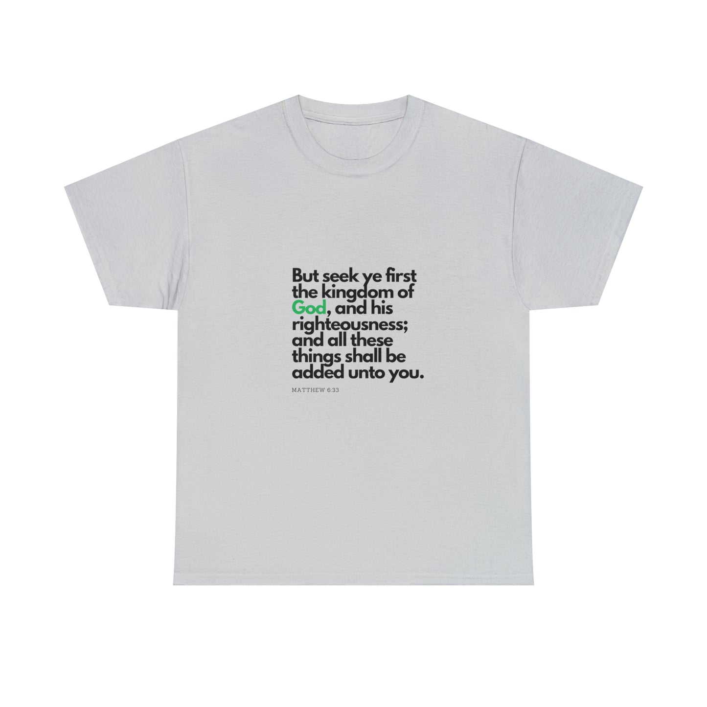 Inspirational Christian T-shirt - "Seek Ye First the Kingdom of God"