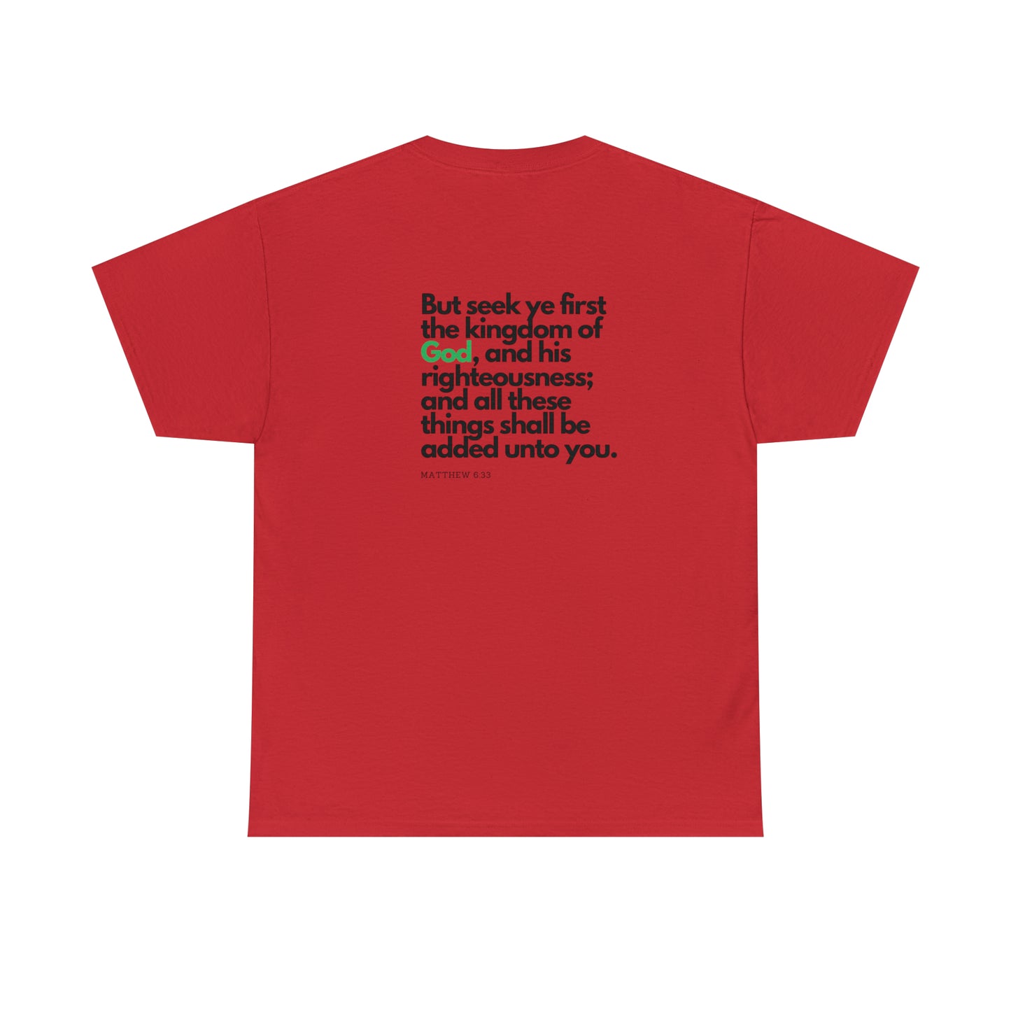 Inspirational Christian T-shirt - "Seek Ye First the Kingdom of God"