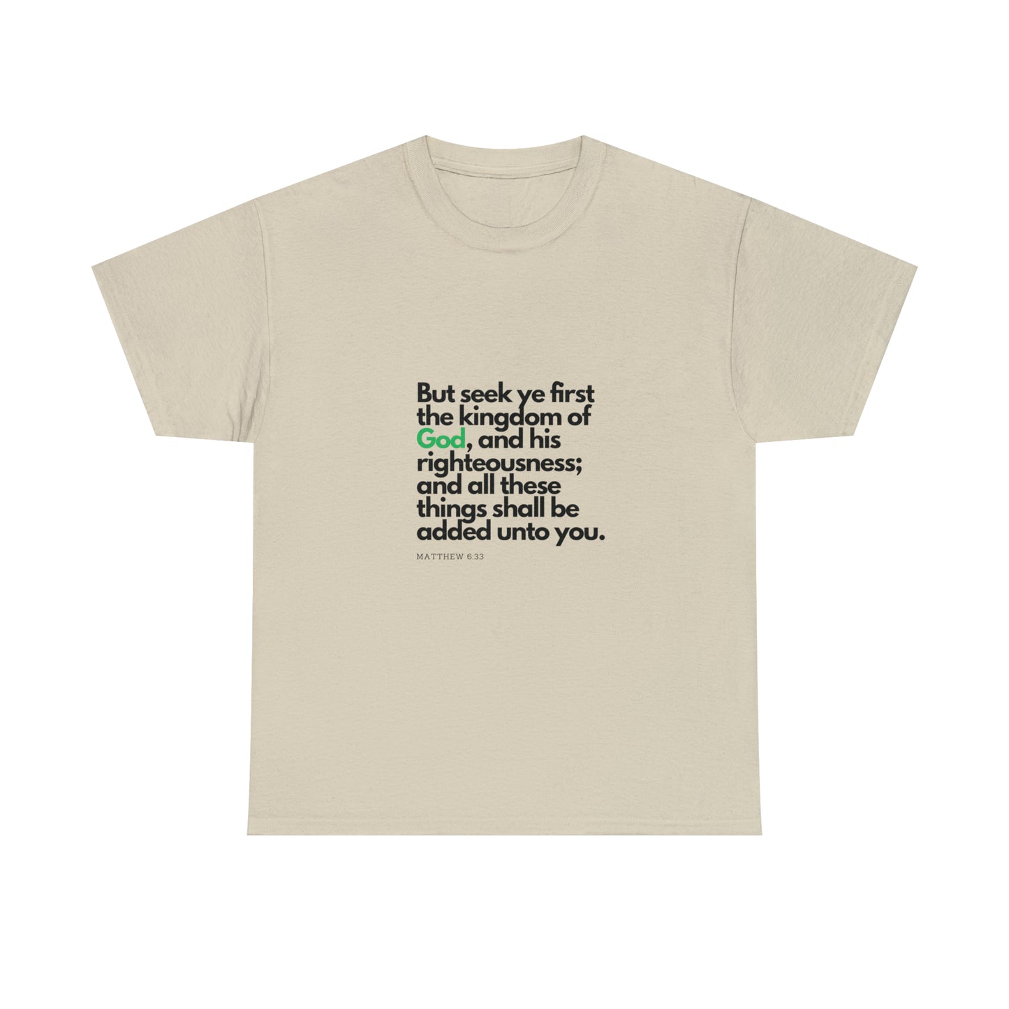 Inspirational Christian T-shirt - "Seek Ye First the Kingdom of God"